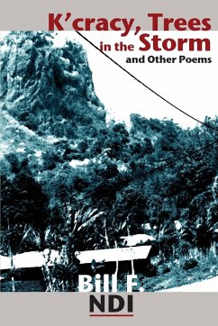 K'cracy, Trees in the Storm and other Poems - Ndi, Bill F.