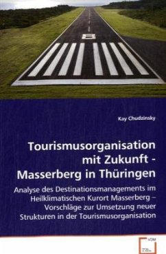 Tourismusorganisation mit Zukunft - Masserberg in Thüringen - Chudzinsky, Kay