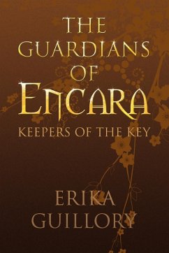 The Guardians of Encara - Guillory, Erika