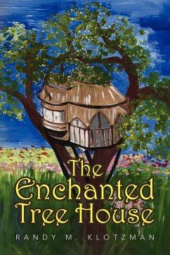 The Enchanted Tree House - Klotzman, Randy M.
