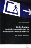 Die Bedeutung der Bildkommunikation für multimediale Mobilfunknetze