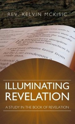 Illuminating Revelation - McKisic, Kelvin