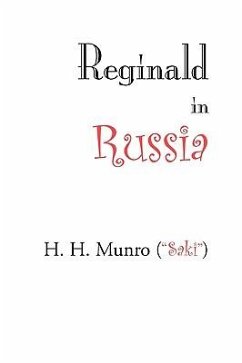 Reginald in Russia - Munro, H H