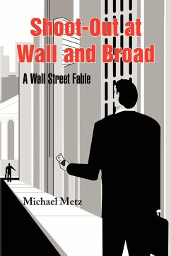 Shoot-Out at Wall and Broad - Metz, Michael