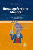 Herausgeforderte Identität