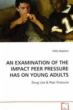 An Examination of the Impact Peer Pressure Has on Young Adults - Stephens, Hallie