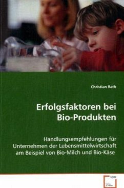 Erfolgsfaktoren bei Bio-Produkten - Rath, Christian