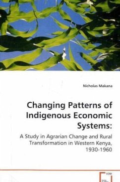 Changing Patterns of Indigenous Economic Systems: - Makana, Nicholas