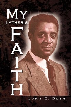 My Father's Faith - Bush, John E.