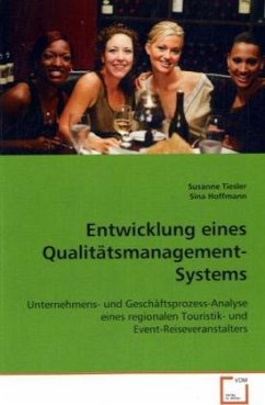 Entwicklung eines Qualitätsmanagement-Systems - Tiesler, Susanne