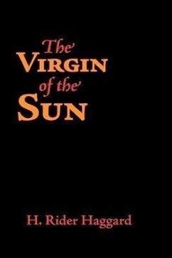 The Virgin of the Sun, Large-Print Edition - Haggard, H. Rider