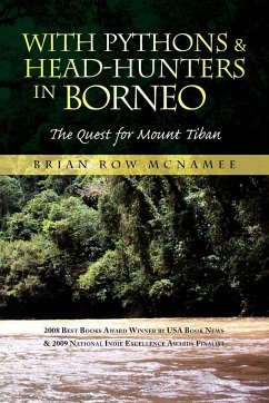 With Pythons & Head-Hunters in Borneo - McNamee, Brian Row