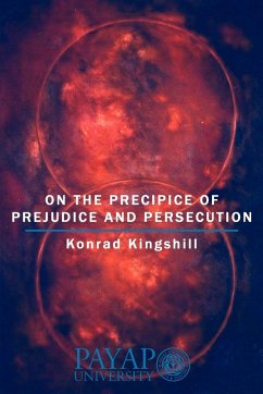On the Precipice of Prejudice and Persecution - Kingshill, Konrad