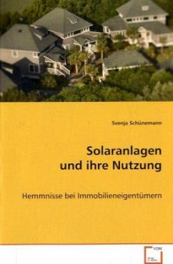 Solaranlagen und ihre Nutzung - Schünemann, Svenja