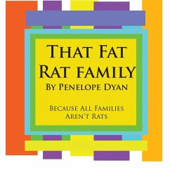 That Fat Rat Family--Because All Families Aren't Rats - Dyan, Penelope