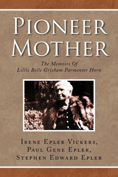 Pioneer Mother - Vickers, Irene Epler