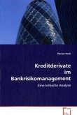 Kreditderivate im Bankrisikomanagement