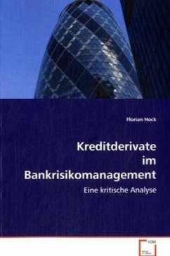 Kreditderivate im Bankrisikomanagement - Hock, Florian