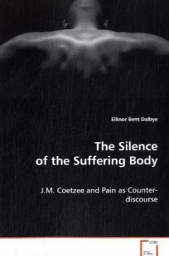 The Silence of the Suffering Body - Dalbye Ellinor Bent