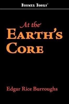 At the Earth's Core - Burroughs, Edgar Rice