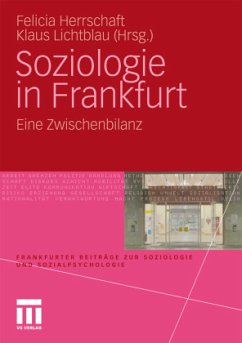 Soziologie in Frankfurt - Herrschaft, Felicia / Lichtblau, Klaus (Hrsg.)
