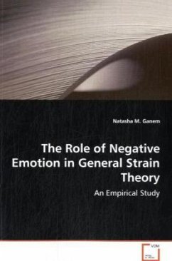 The Role of Negative Emotion in General Strain Theory - Ganem, Natasha M.