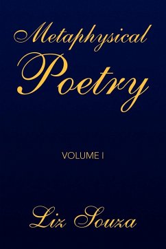 Metaphysical Poetry Volume I - Souza, Liz
