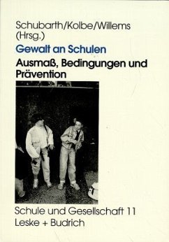 Gewalt an Schulen - Schubarth, Wilfried
