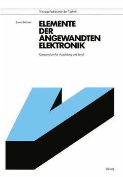 Elemente der angewandten Elektronik - Böhmer, Erwin