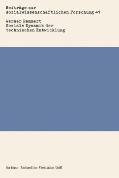Soziale Dynamik der technischen Entwicklung - Rammert, Werner