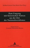 Historische Stätten aus der Zeit des Nationalsozialismus