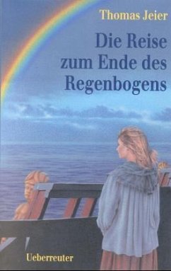 Die Reise zum Ende des Regenbogens - Jeier, Thomas; Zawadzki, Marek