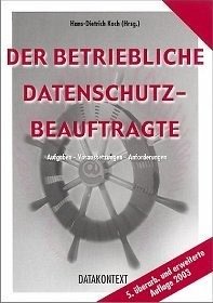 Der betriebliche Datenschutzbeauftragte - Koch, Hans-Dietrich (Hrsg.)