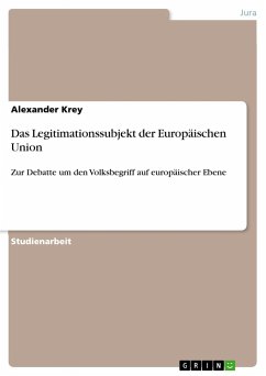 Das Legitimationssubjekt der Europäischen Union - Krey, Alexander