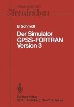 Der Simulator GPSS-FORTRAN Version 3 - Schmidt, Bernd