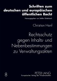 Rechtsschutz gegen Inhalts- und Nebenbestimmungen zu Verwaltungsakten