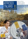 Lehrbuch, Livello B1, m. 2 Audio-CDs / Affresco Italiano
