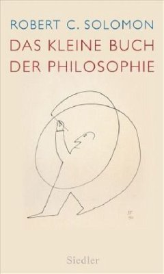 Das kleine Buch der Philosophie - Solomon, Robert C.