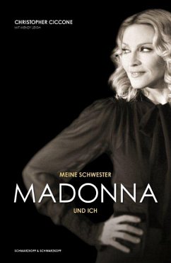 Meine Schwester Madonna und ich - Ciccone, Christopher