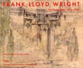 Frank Lloyd Wright, The Heroic Years 1920-1932