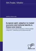 European spirit, adaption to market economy and national identity in Poland and Ukraine