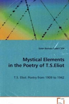 Mystical Elements in the Poetry of T.S. Eliot - Sister Barbara