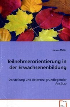 Teilnehmerorientierung in der Erwachsenenbildung - Müller, Jürgen