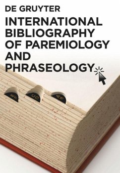 International Bibliography of Paremiology and Phraseology - Mieder, Wolfgang