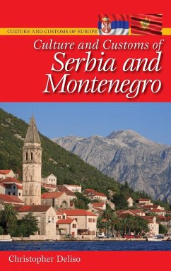 Culture and Customs of Serbia and Montenegro - Deliso, Christopher