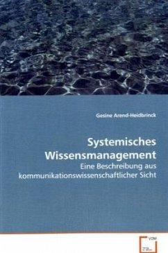 Systemisches Wissensmanagement - Arend-Heidbrinck, Gesine