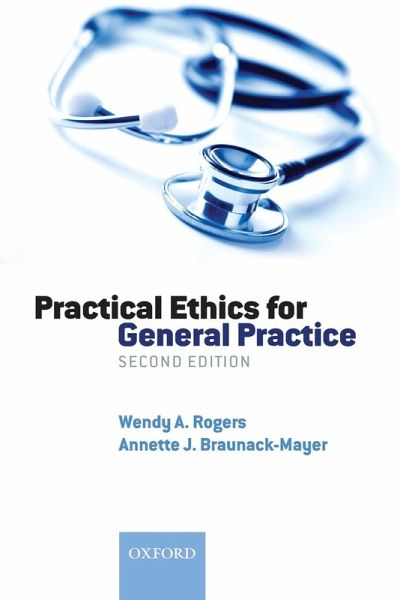 Practical Ethics for General Practice (Revised) Practical Ethics for General Practice (Revised)