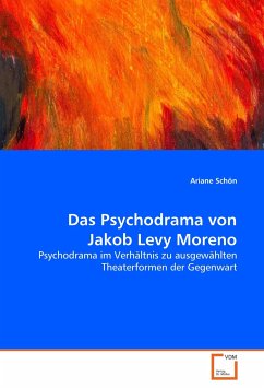 Das Psychodrama von Jakob Levy Moreno - Schön, Ariane