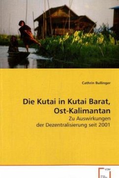Die Kutai in Kutai Barat, Ost-Kalimantan - Bullinger, Cathrin