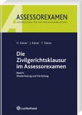 Die Zivilgerichtsklausur im Assessorexamen Band II: Wiederholung und Vertiefung